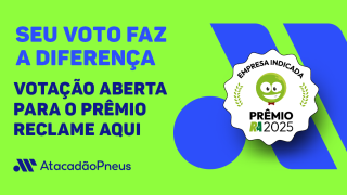 Atacadão Pneus é indicado ao Prêmio Reclame Aqui 2025: vote e apoie nossa conquista!